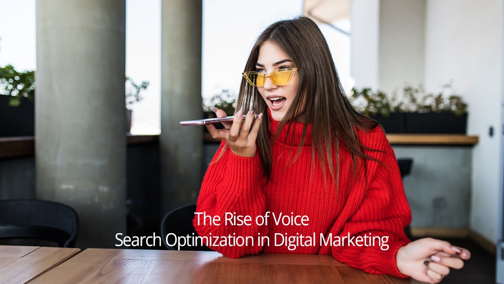 Read more about the article The Rise of Voice Search Optimization in Digital Marketing